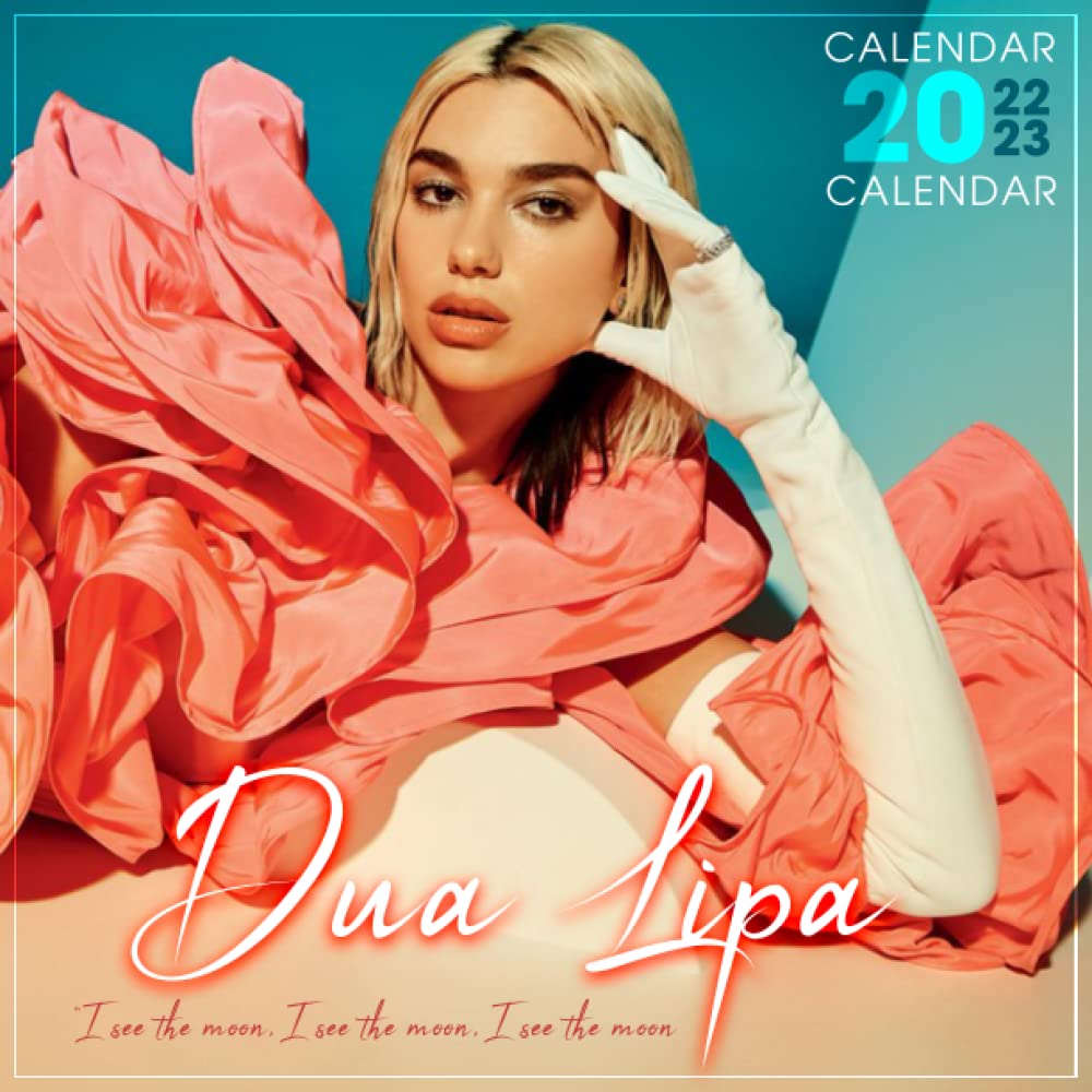 Buy Dua Lipa 2022: Dua Lipa OFFICIAL 2022-2023, SEP 2021 to SEP 2023 ...
